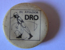 Chapita del Aviador Dro. 1982.